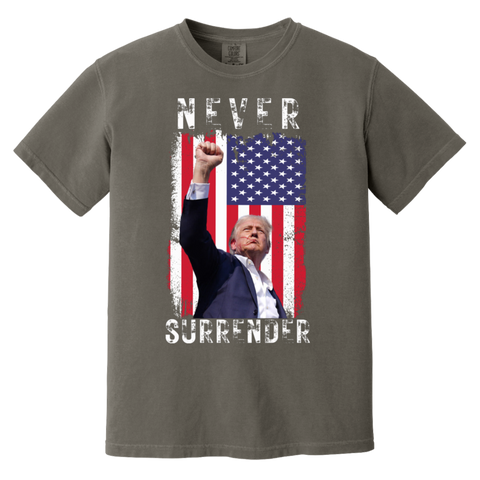 Trump Never Surrender Comfort Colors Tee (Front Only Design)