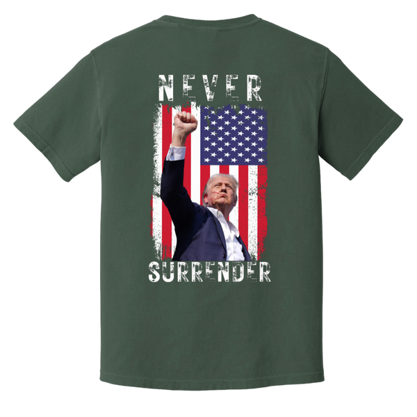 Trump Never Surrender Comfort Colors Tee (Trump 2024 Front Patch & Back Design)