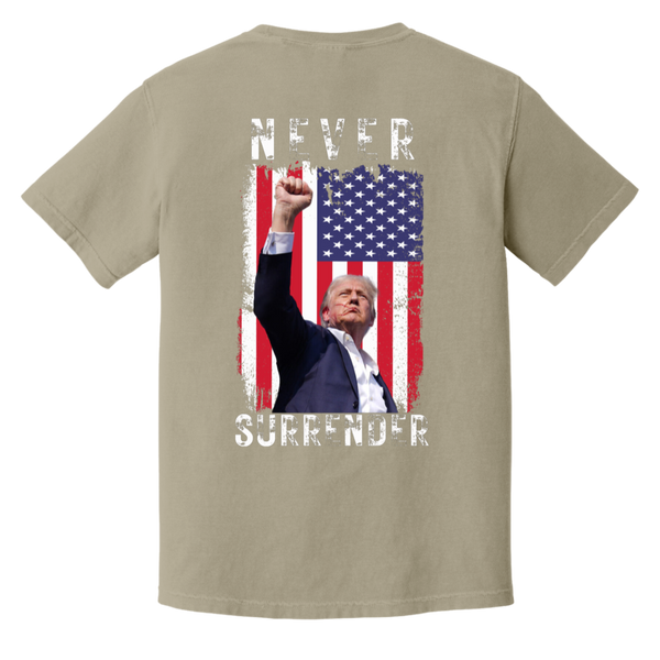 Trump Never Surrender Comfort Colors Tee (Trump 2024 Front Patch & Back Design)