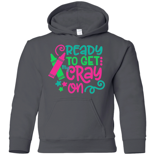 Ready to Get My Cray On Youth Kids Hoodie Sweatshirt Charcoal Grey 