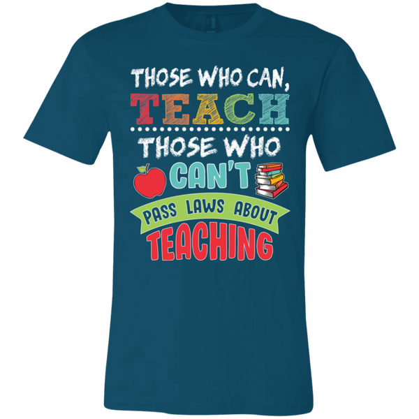 Those Who Can, Teach Soft Tee