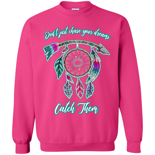 Chase catch your dreams inspirational dreamcatcher crewneck sweatshirt hot pink